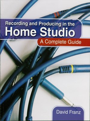 cover image of Recording and Producing in the Home Studio